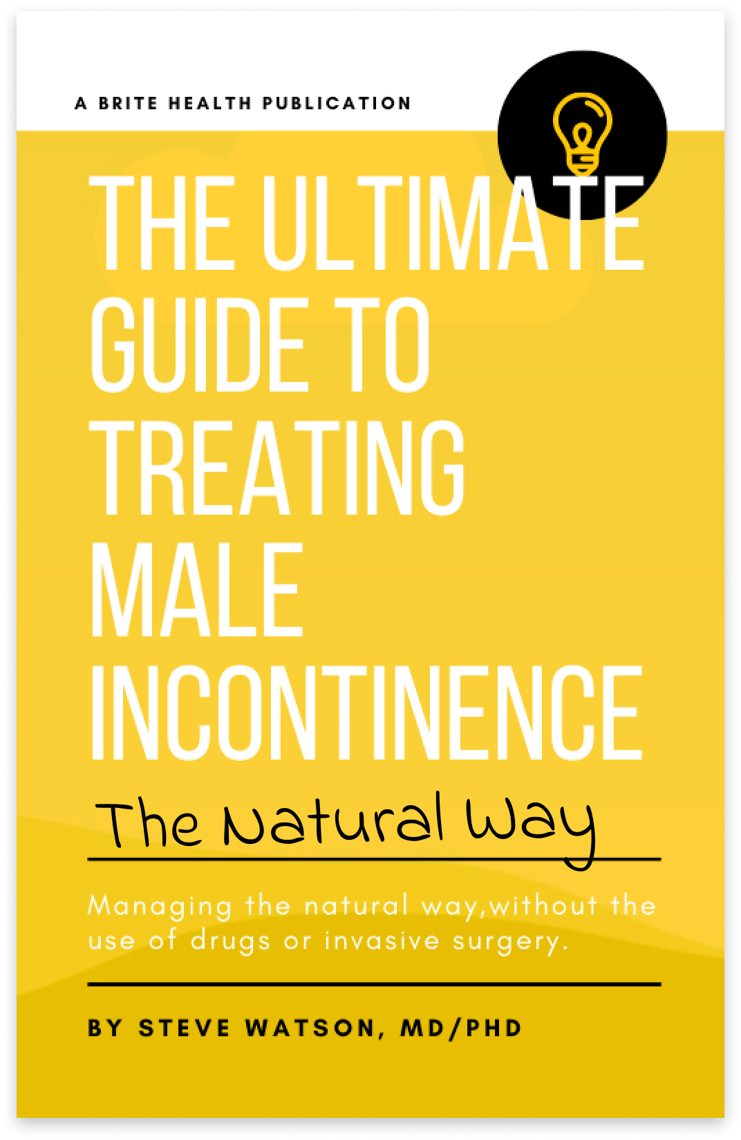 The Ultimate Guide to Treating Male Incontinence the Natural Way